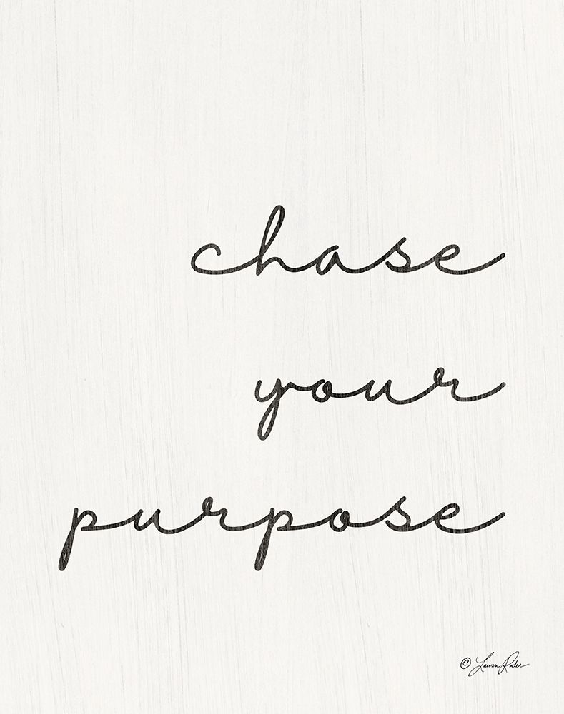 Chase Your Purpose art print by Lauren Rader for $57.95 CAD