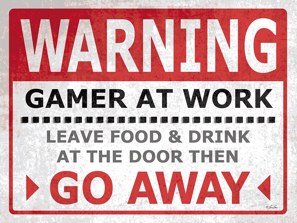 Warning - Gamer at Work art print by Lauren Rader for $57.95 CAD