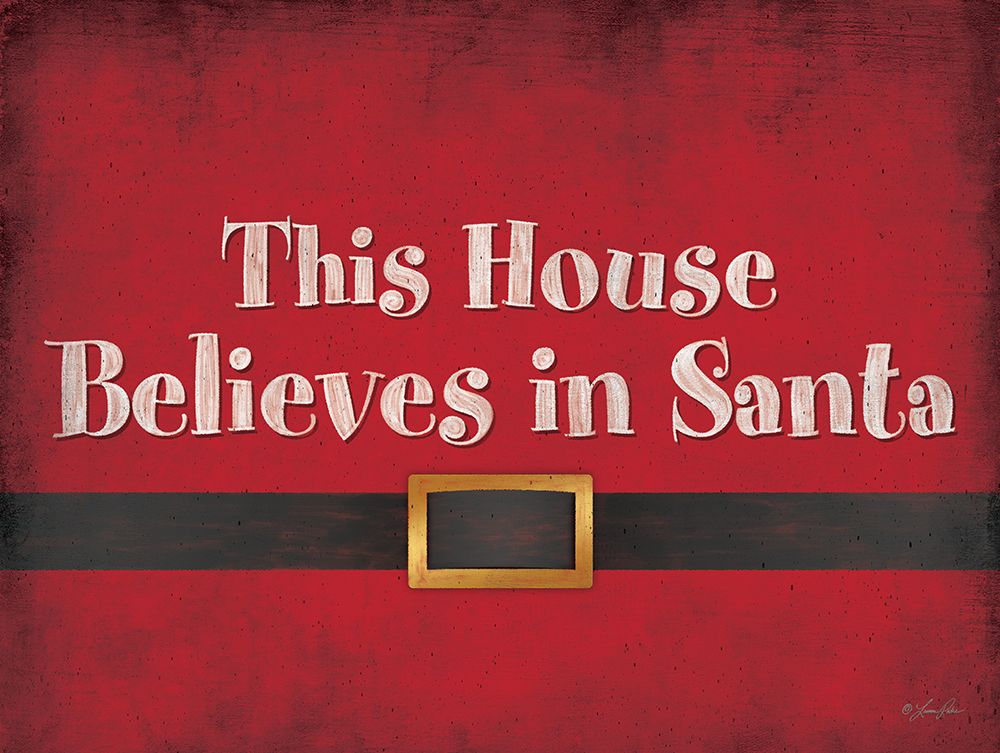 This House Believes in Santa art print by Lauren Rader for $57.95 CAD