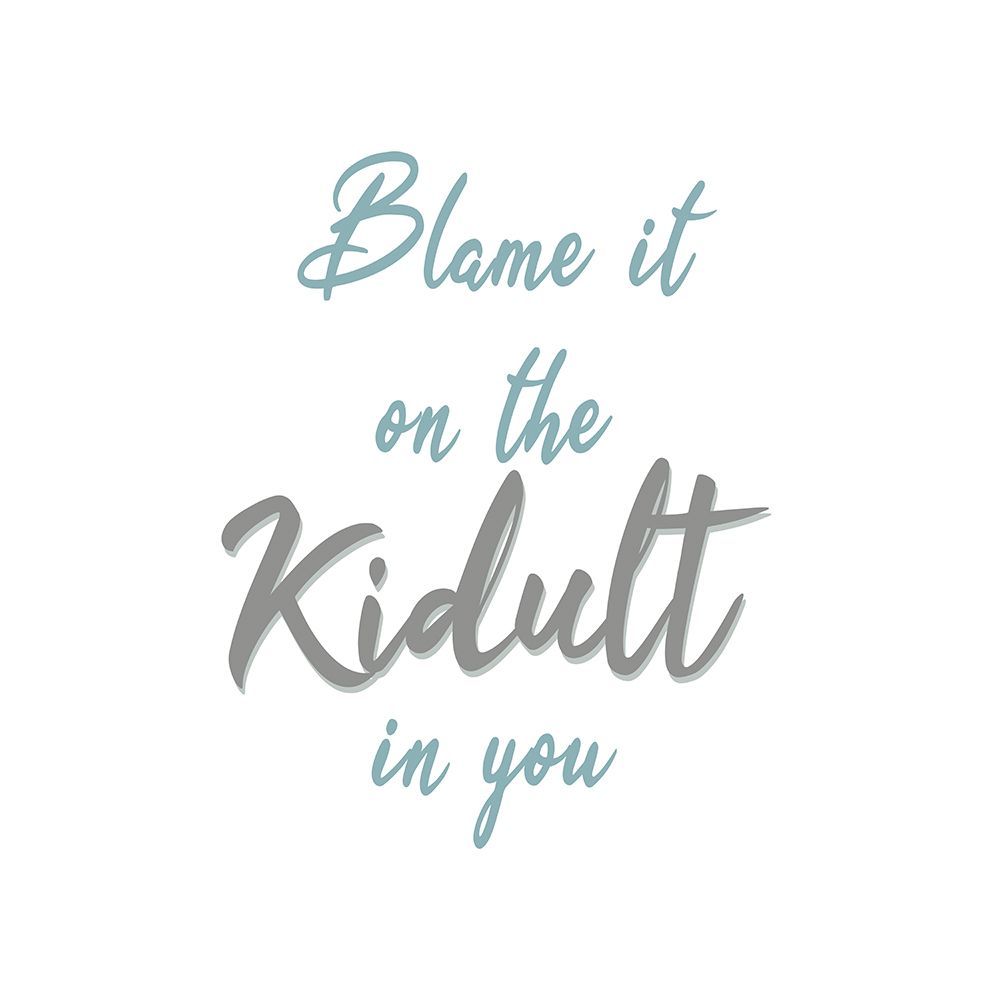 Blame it on the Kidult in You art print by Lauren Rader for $57.95 CAD