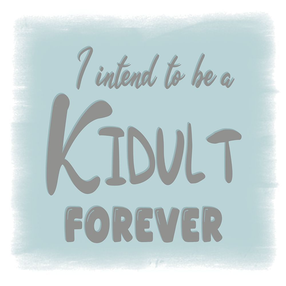 Kidult Forever art print by Lauren Rader for $57.95 CAD
