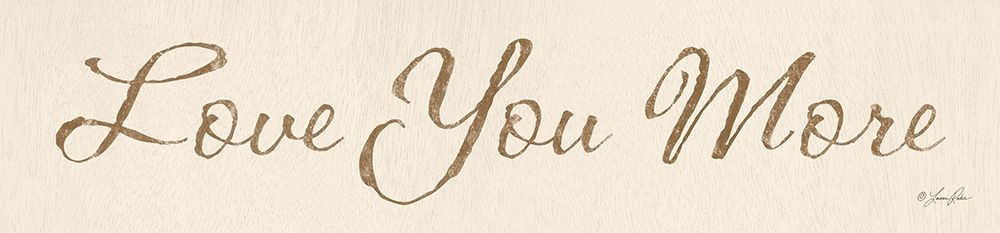 Love You More art print by Lauren Rader for $57.95 CAD