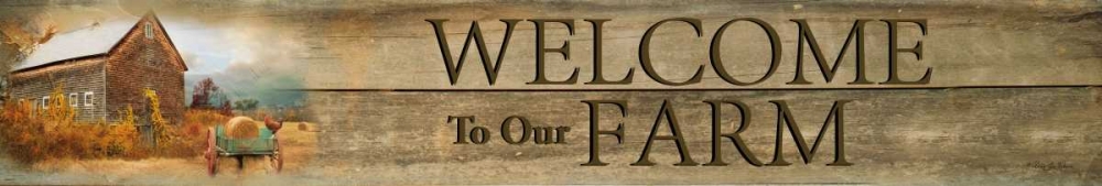 Welcome to Our Farm art print by Robin-Lee Vieira for $57.95 CAD