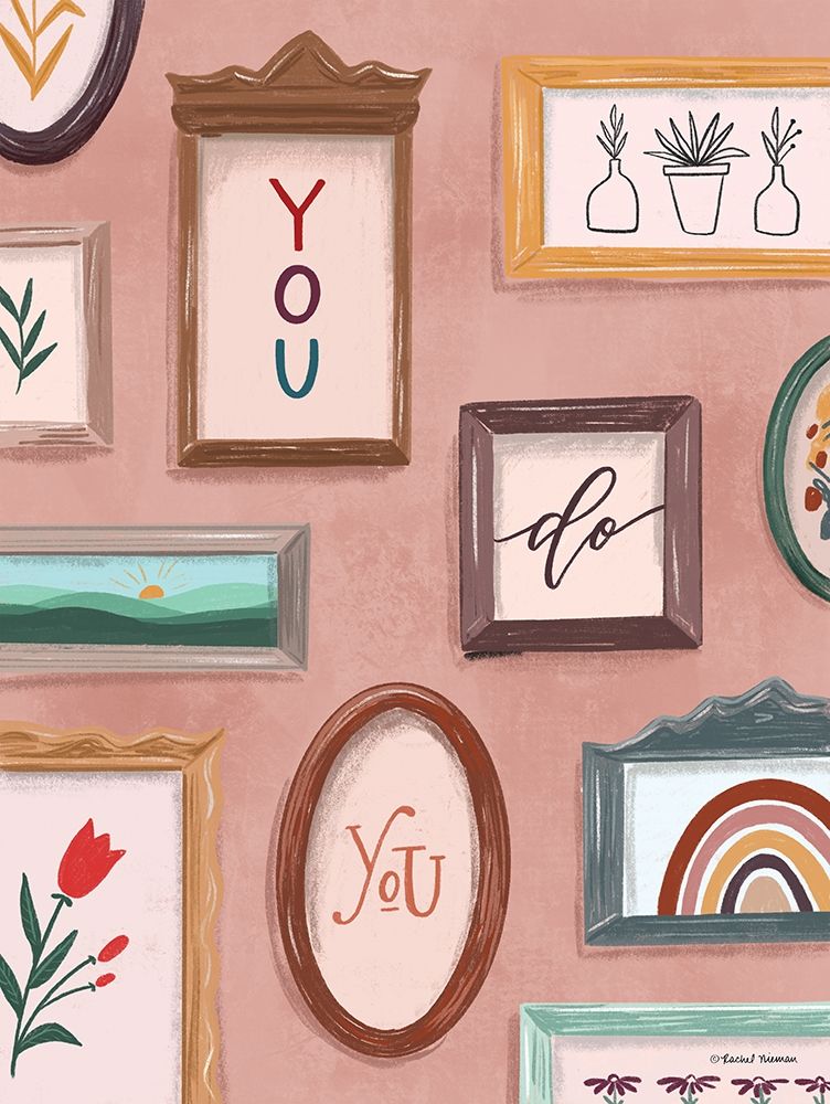 You Do You art print by Rachel Nieman for $57.95 CAD