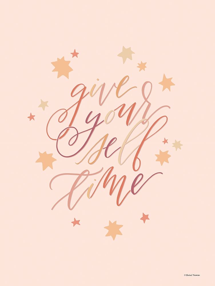 Give Yourself Time art print by Rachel Nieman for $57.95 CAD
