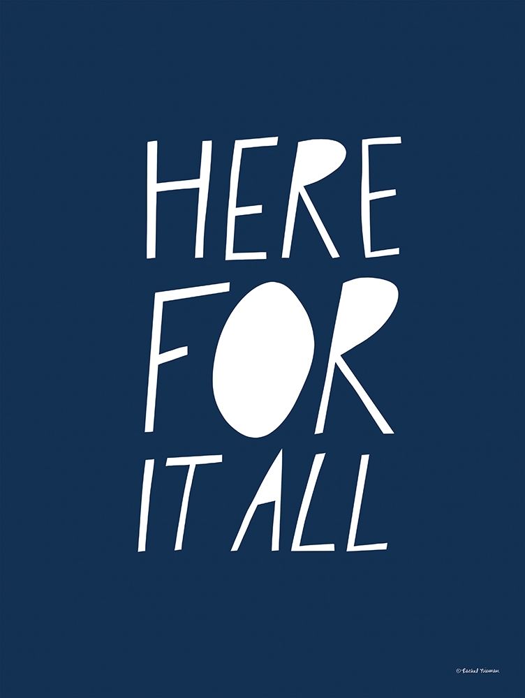 Here For It All art print by Rachel Nieman for $57.95 CAD