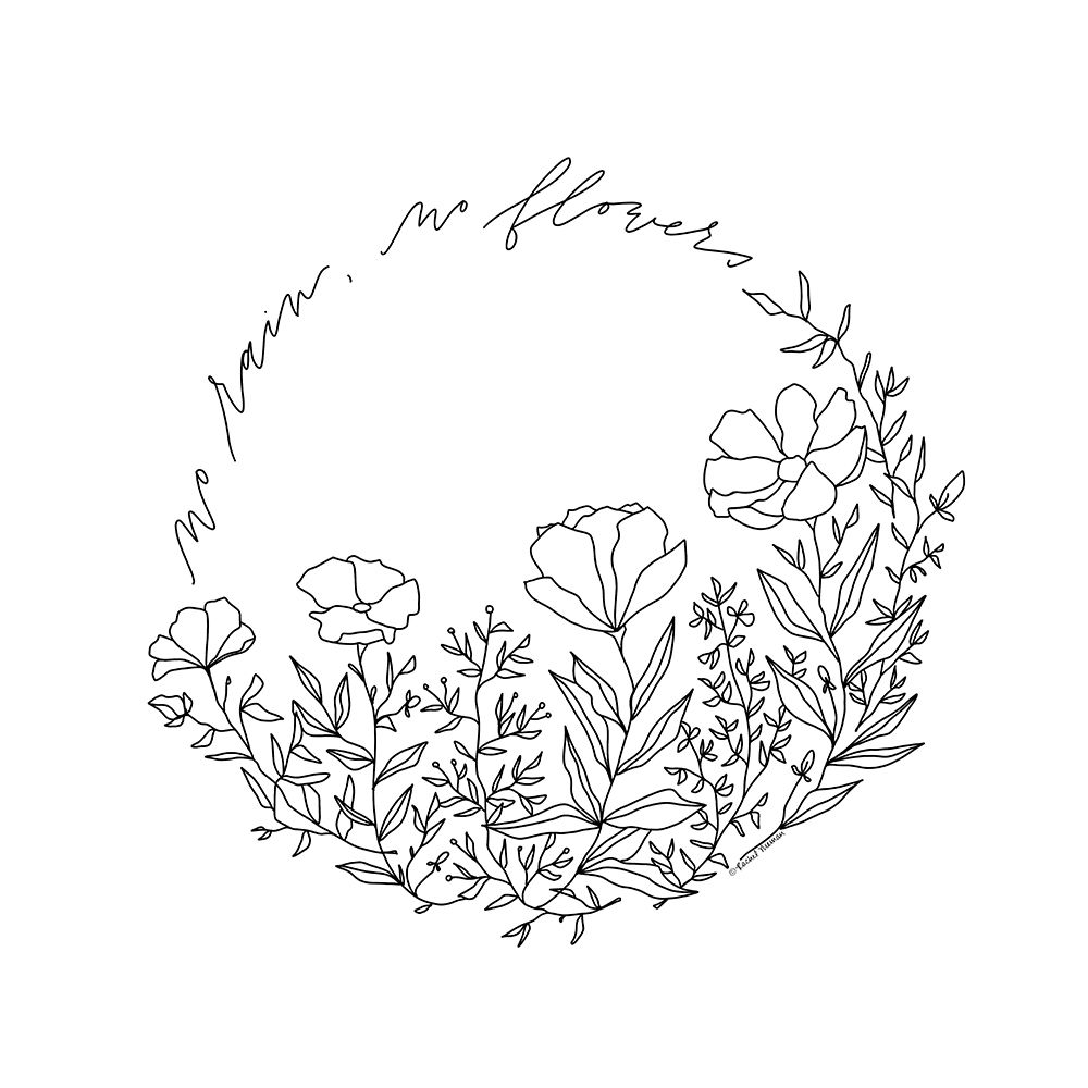 No Rain-No Flowers art print by Rachel Nieman for $57.95 CAD
