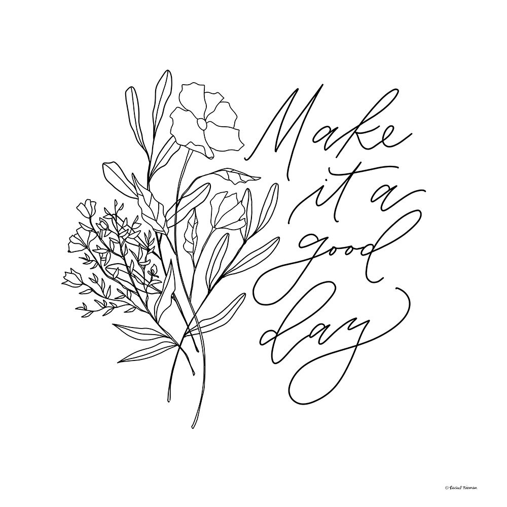 Make It a Good Day art print by Rachel Nieman for $57.95 CAD