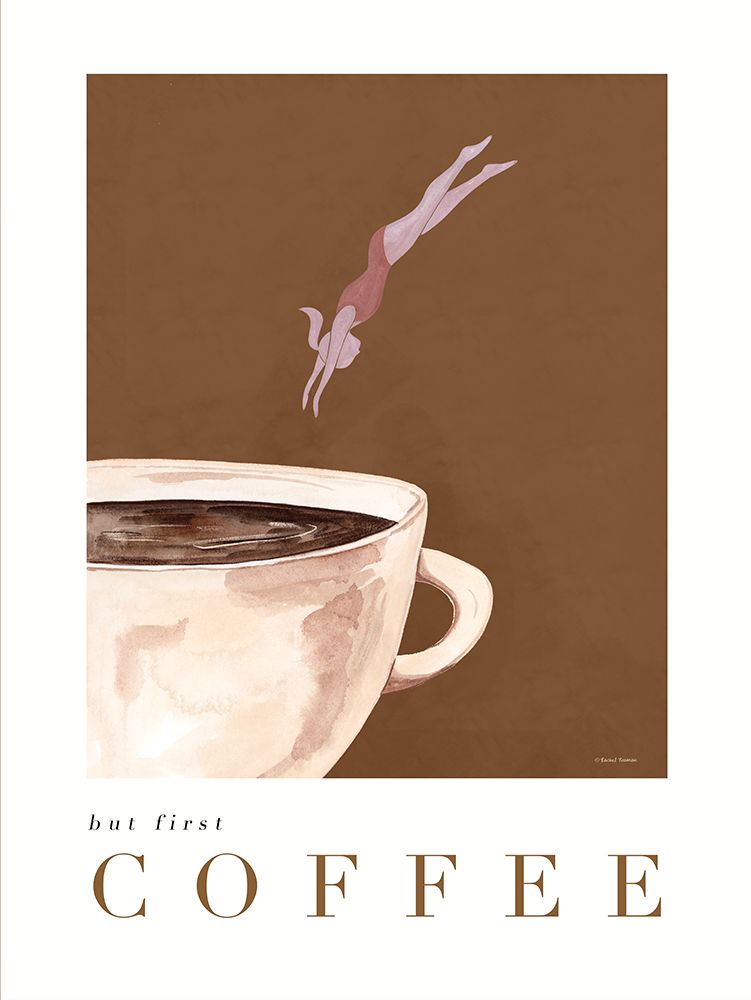 But First Coffee art print by Rachel Nieman for $57.95 CAD