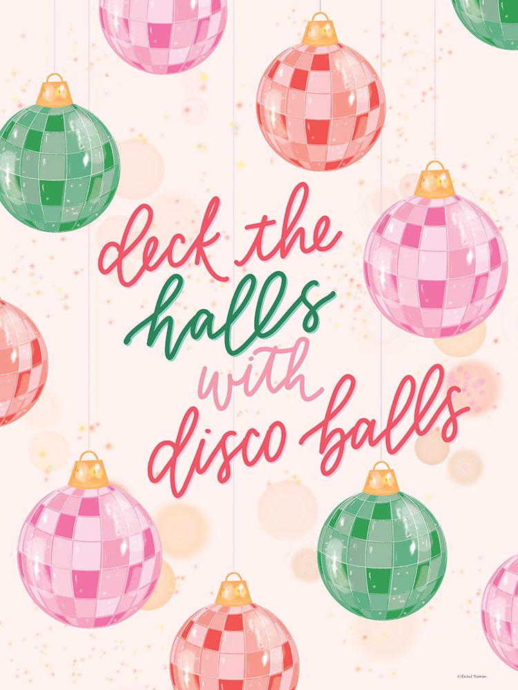 Deck the Halls with Disco Balls art print by Rachel Nieman for $57.95 CAD