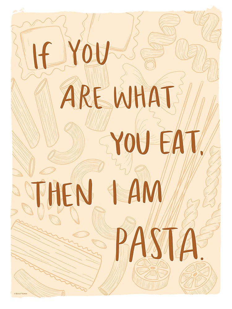 I Am Pasta art print by Rachel Nieman for $57.95 CAD