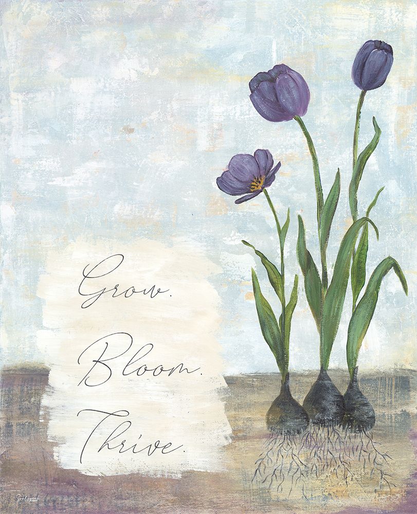 Grow Bloom Thrive art print by Soulspeak And Sawdust for $57.95 CAD