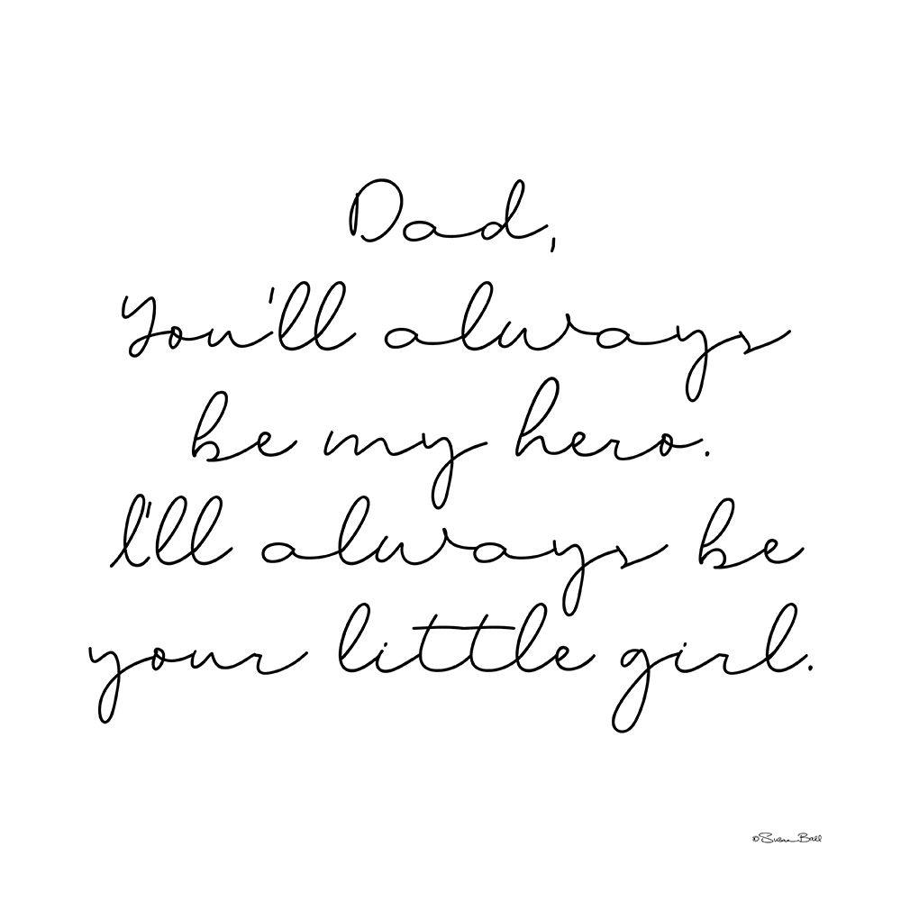 My Hero Dad art print by Susan Ball for $57.95 CAD