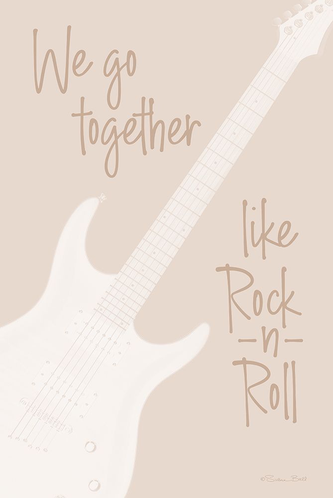 We Go Together like Rock -n- Roll art print by Susan Ball for $57.95 CAD
