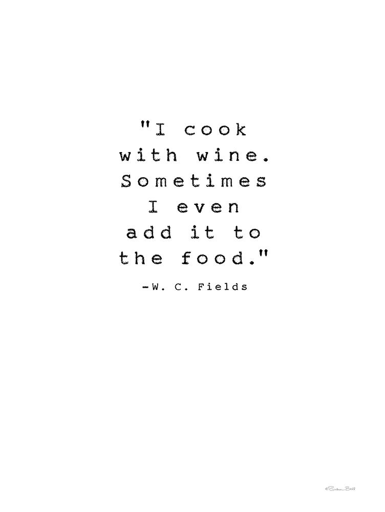 I Cook with Wine art print by Susan Ball for $57.95 CAD
