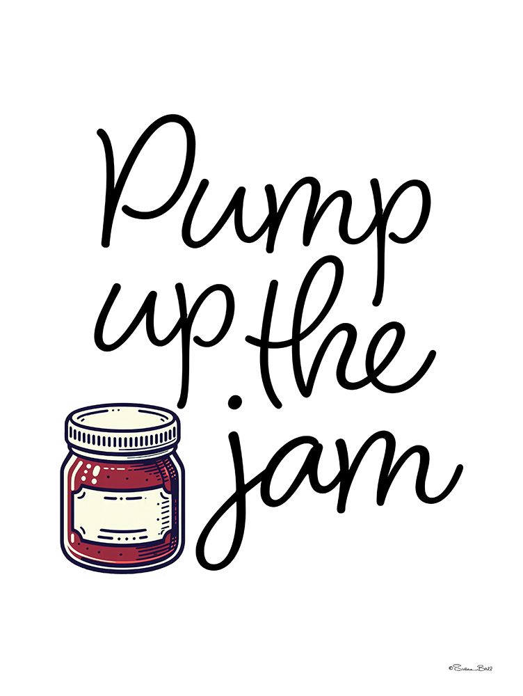 Pump Up the Jam art print by Susan Ball for $57.95 CAD
