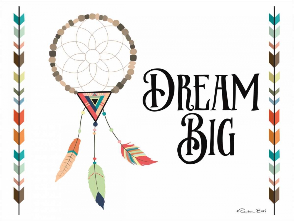Dream Big art print by Susan Ball for $57.95 CAD