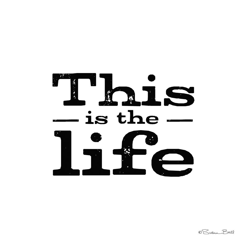 This is the Life art print by Susan Ball for $57.95 CAD