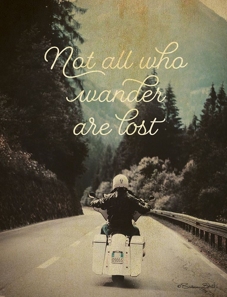 Not All Who Wander art print by Susan Ball for $57.95 CAD