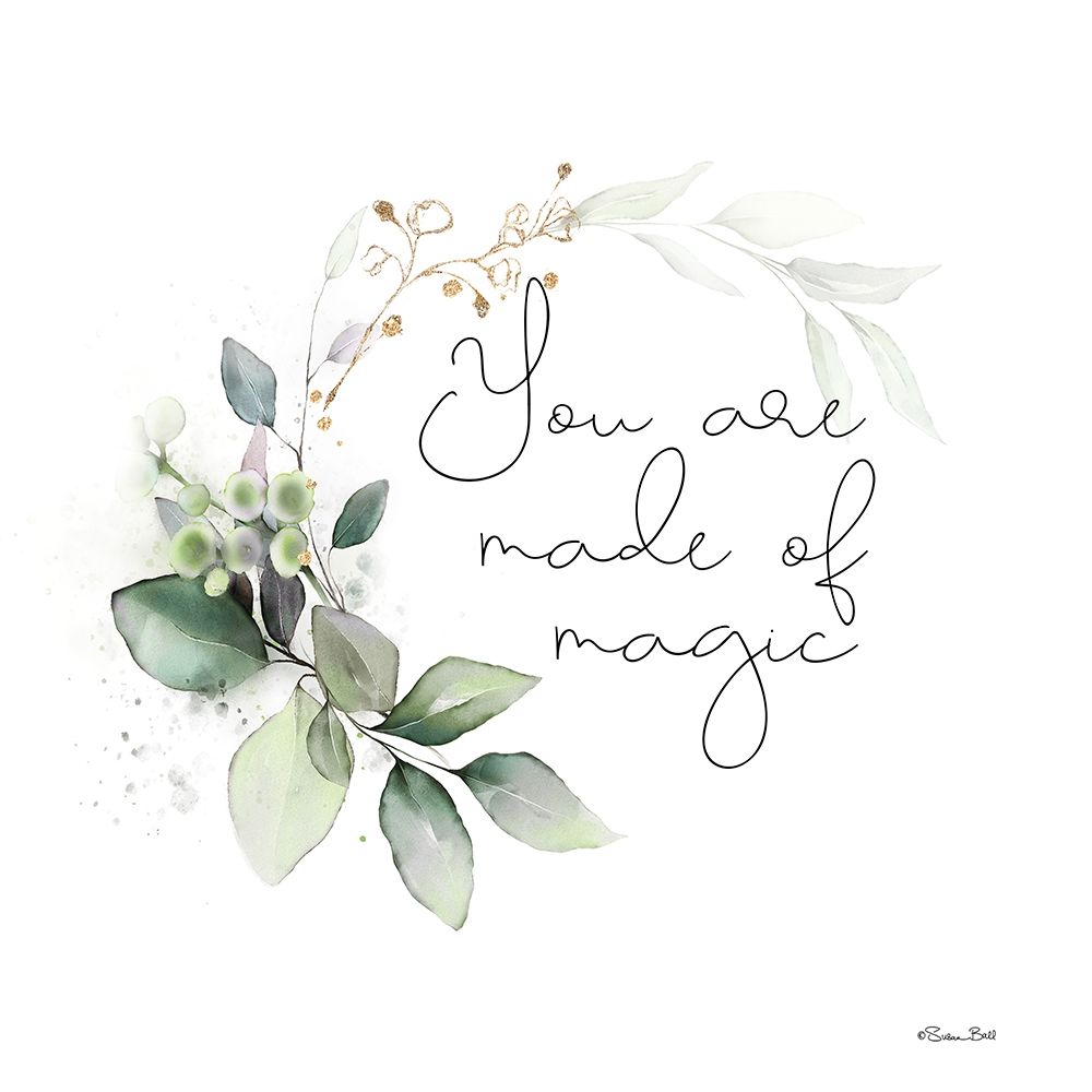 You Are Made of Magic art print by Susan Ball for $57.95 CAD
