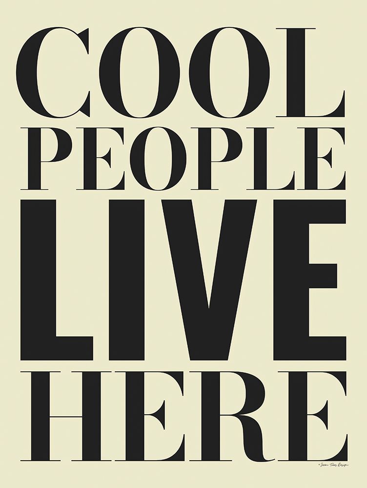 Cool People Live Here art print by Seven Trees Design for $57.95 CAD