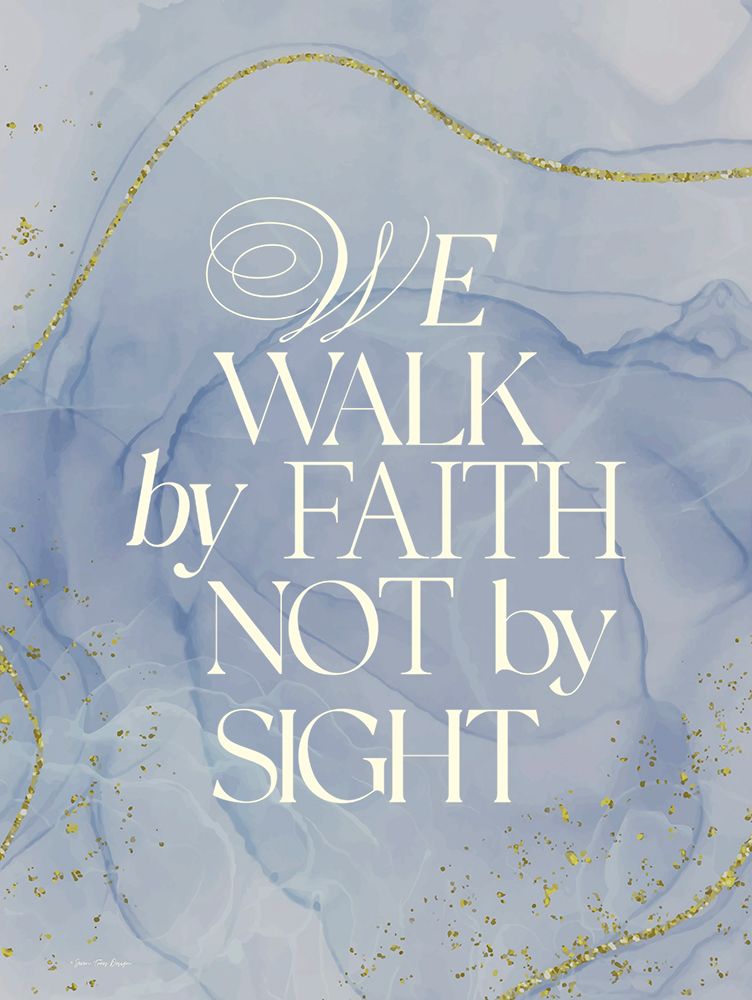 Walk by Faith art print by Seven Trees Design for $57.95 CAD