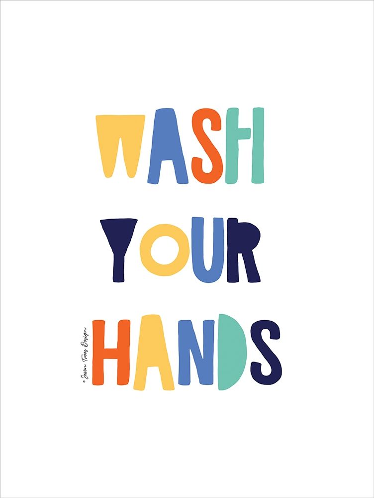 Wash Your Hands art print by Seven Trees Design for $57.95 CAD