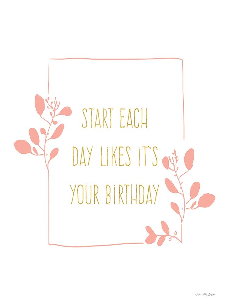 Start Each Day art print by Seven Trees Design for $57.95 CAD
