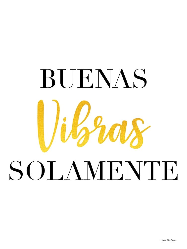 Spanish Good Vibes Only art print by Stellar Design Studio for $57.95 CAD