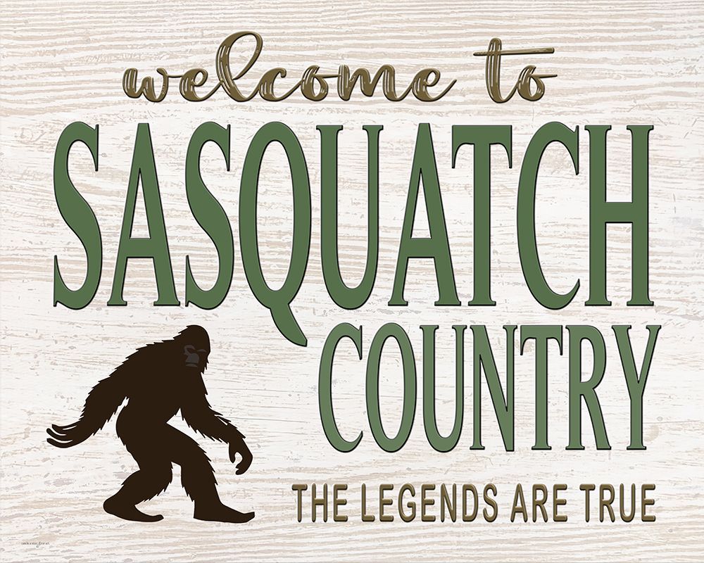 Welcome to Sasquatch Country art print by Catch A Star Fine Art for $57.95 CAD
