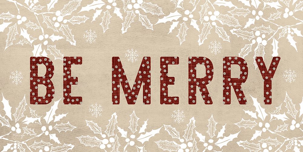 Be Merry art print by Yass Naffas Designs for $57.95 CAD