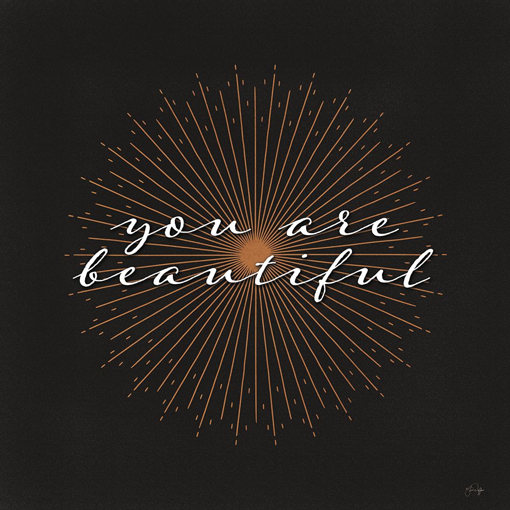 You Are Beautiful art print by Yass Naffas Designs for $57.95 CAD