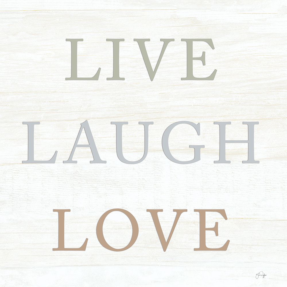 Live, Laugh, Love art print by Yass Naffas Designs for $57.95 CAD