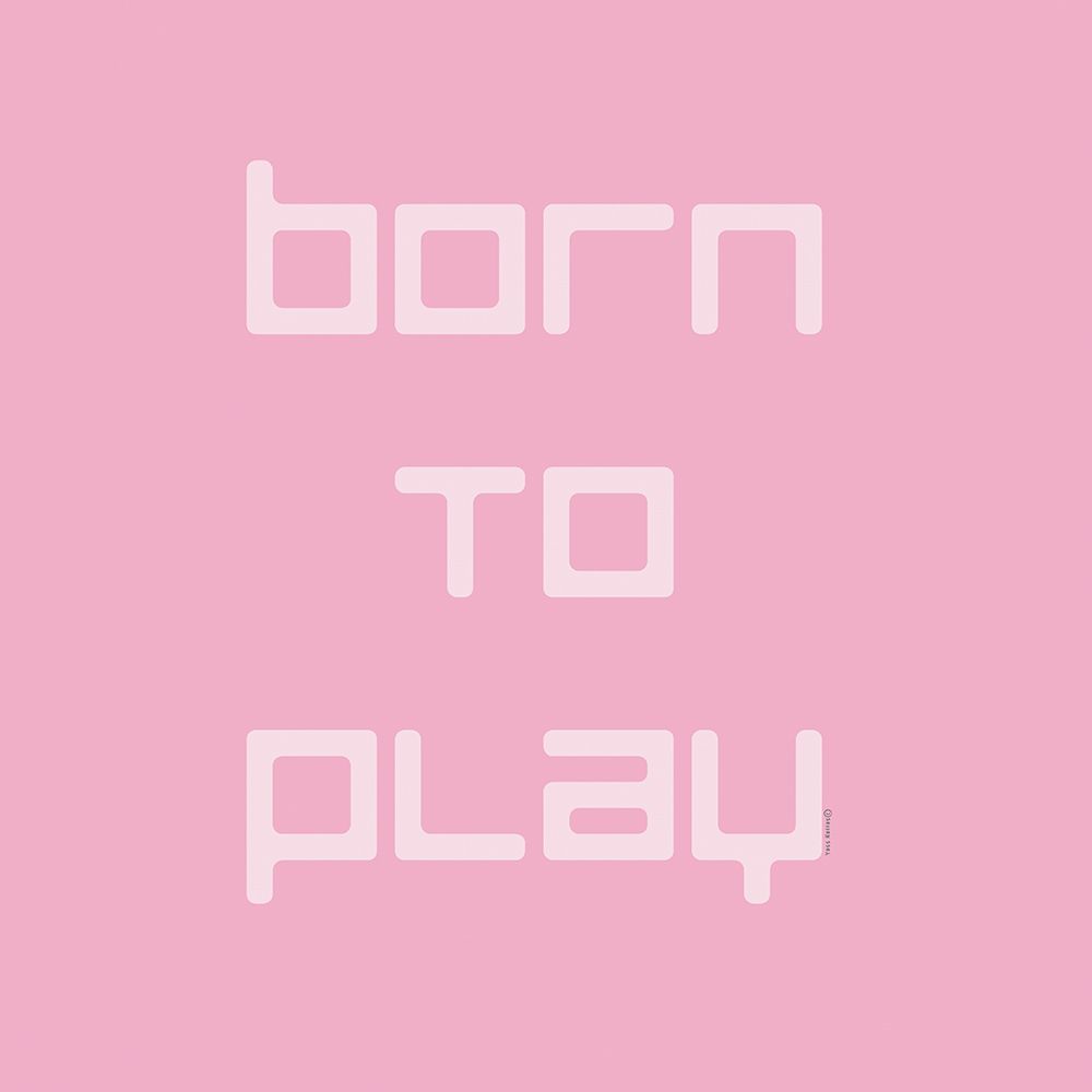 Born to Play art print by Yass Naffas Designs for $57.95 CAD