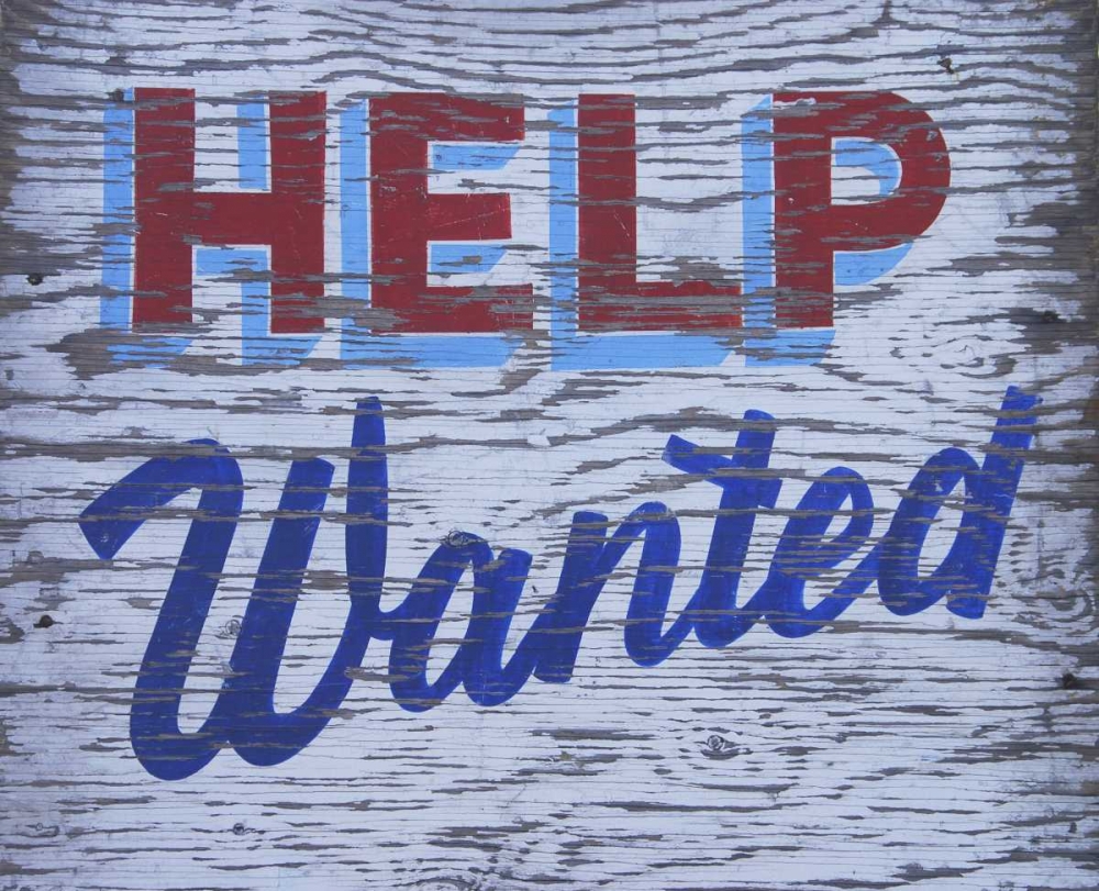 Weathered help-wanted sign art print by Steve Terrill for $57.95 CAD