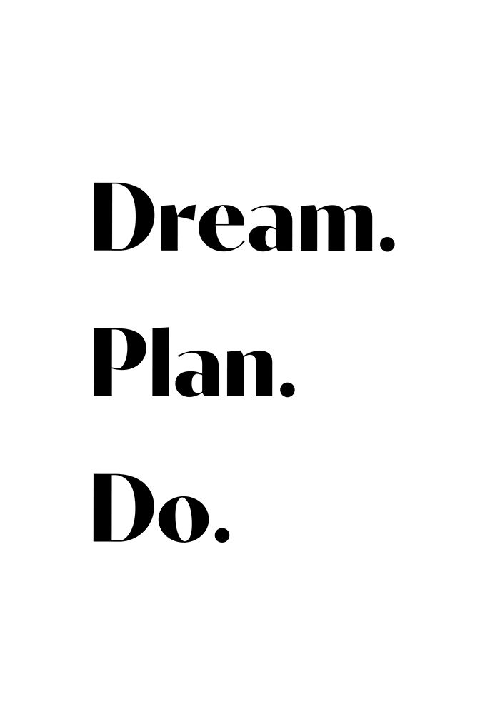 Dream Plan Do art print by 1x Studio II for $57.95 CAD