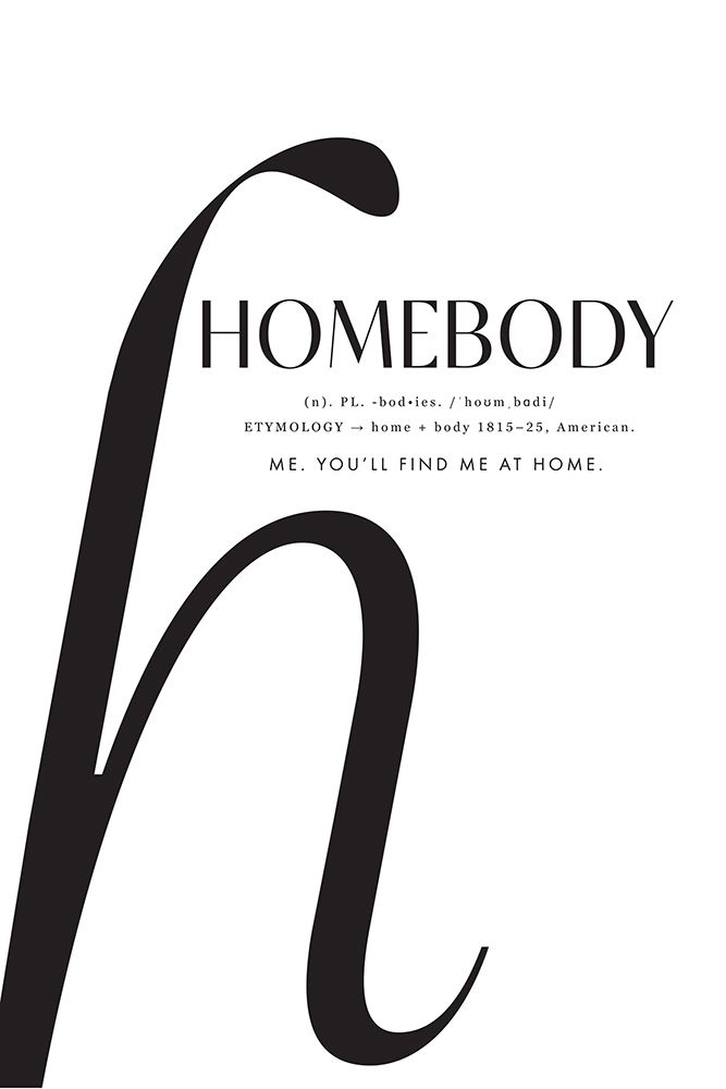 Homebody definition art print by Rosana Laiz Blursbyai for $57.95 CAD