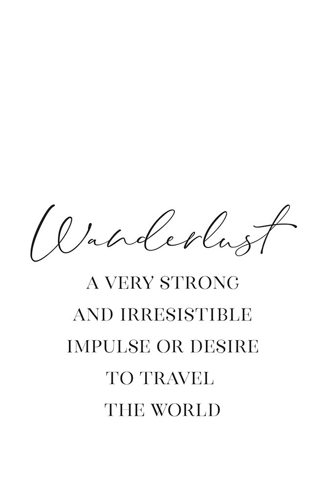 Wanderlust quote art print by Rosana Laiz Blursbyai for $57.95 CAD