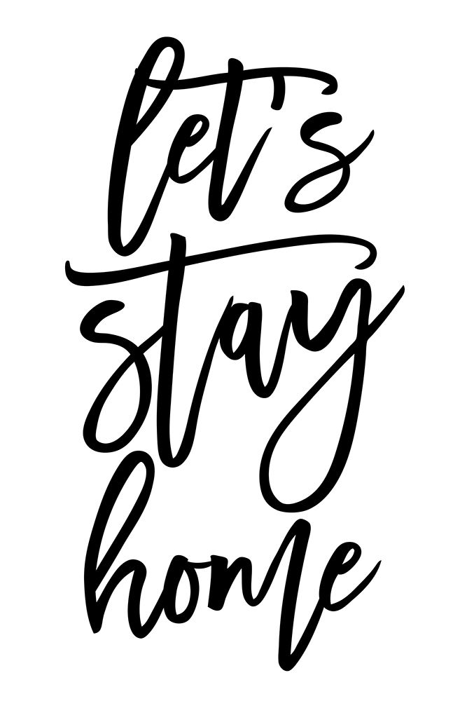 Handscripted lets stay home art print by Rosana Laiz Blursbyai for $57.95 CAD