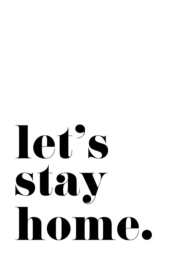 Lets stay home. art print by Rosana Laiz Blursbyai for $57.95 CAD