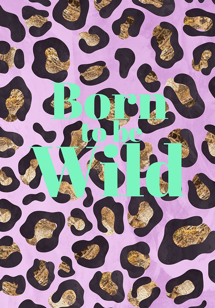 Born to be wild typography animal print art print by Sarah Manovski for $57.95 CAD