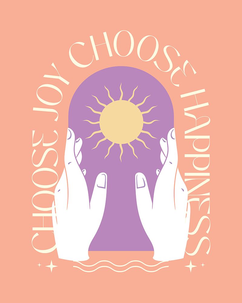 Choose Joy Choose Happiness art print by Beth Cai for $57.95 CAD