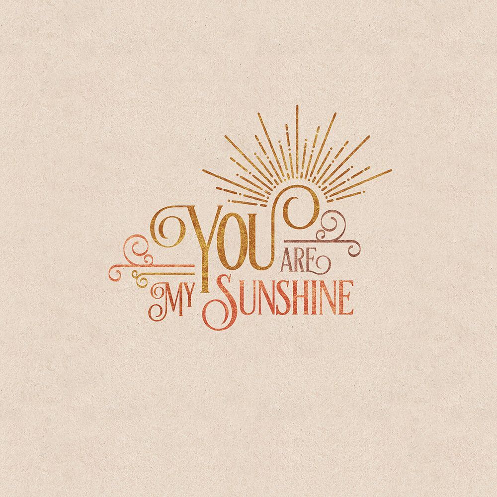 You Are My Sunshine art print by Emel Tunaboylu for $57.95 CAD