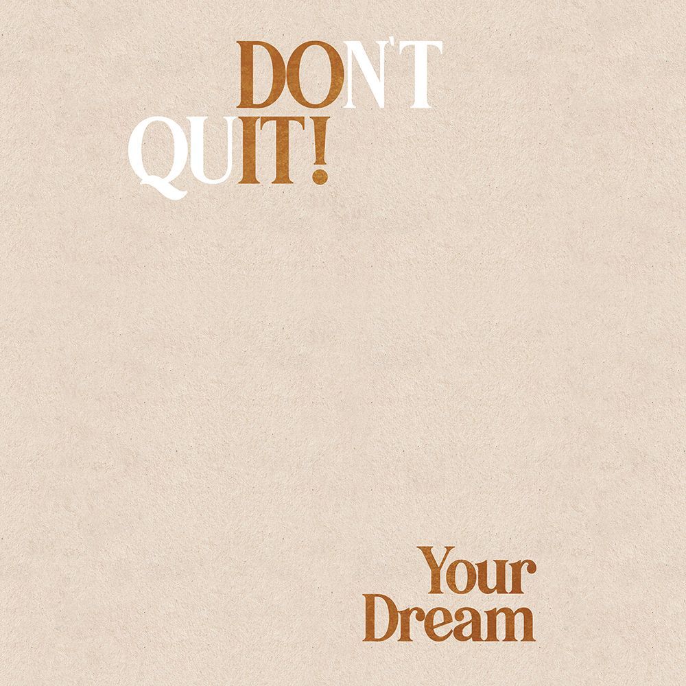 Dont Quit art print by Emel Tunaboylu for $57.95 CAD