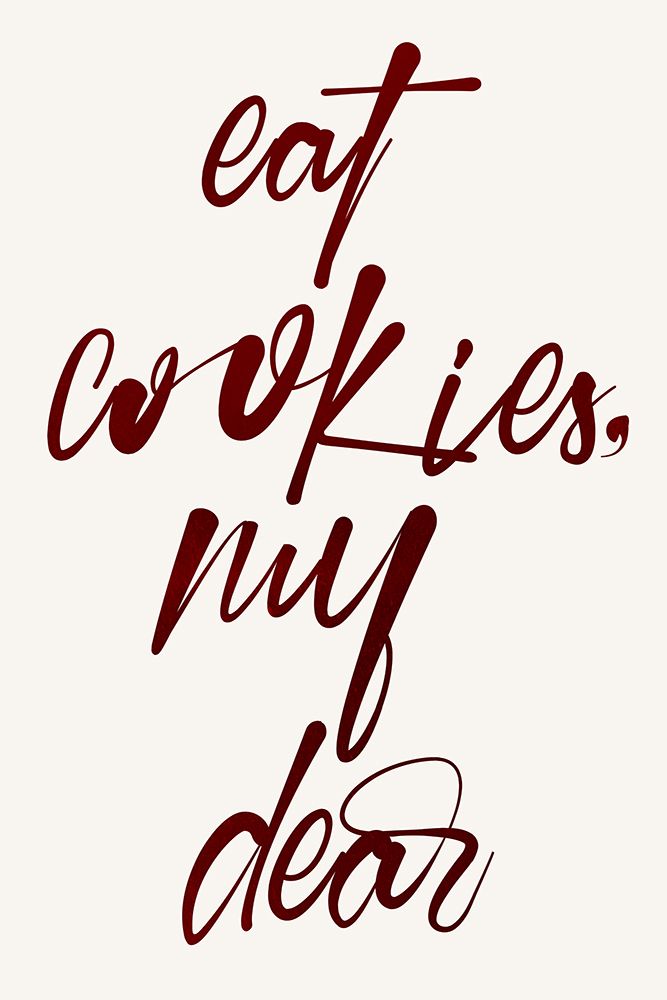 Eat Cookies, My Dear art print by Kubistika for $57.95 CAD