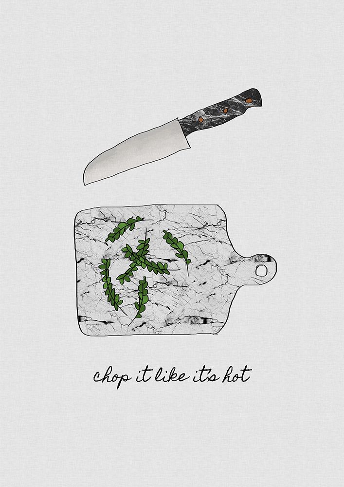 Chop It Like Its Hot art print by Orara Studio for $57.95 CAD
