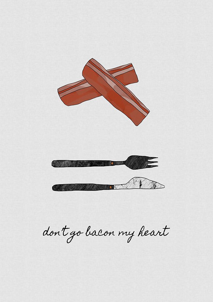 Dont Go Bacon My Heart art print by Orara Studio for $57.95 CAD