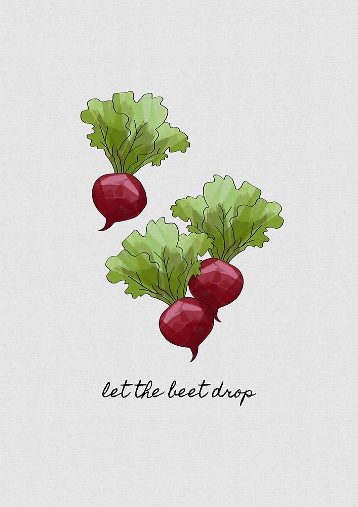 Let The Beet Drop art print by Orara Studio for $57.95 CAD