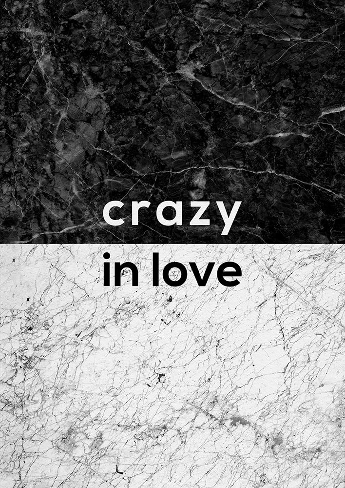 Crazy In Love Quote art print by Orara Studio for $57.95 CAD