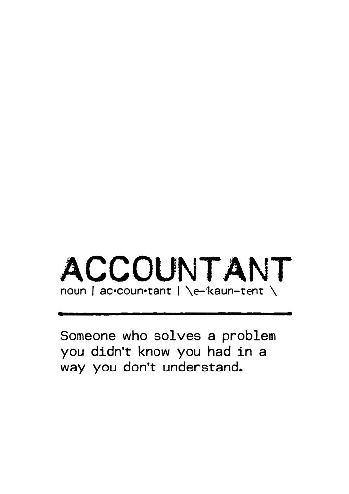 Quote Accountant art print by Orara Studio for $57.95 CAD
